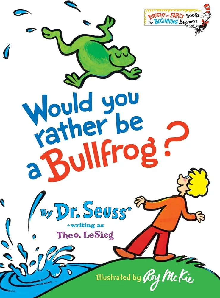 Would You Rather Be a Bullfrog?の表紙